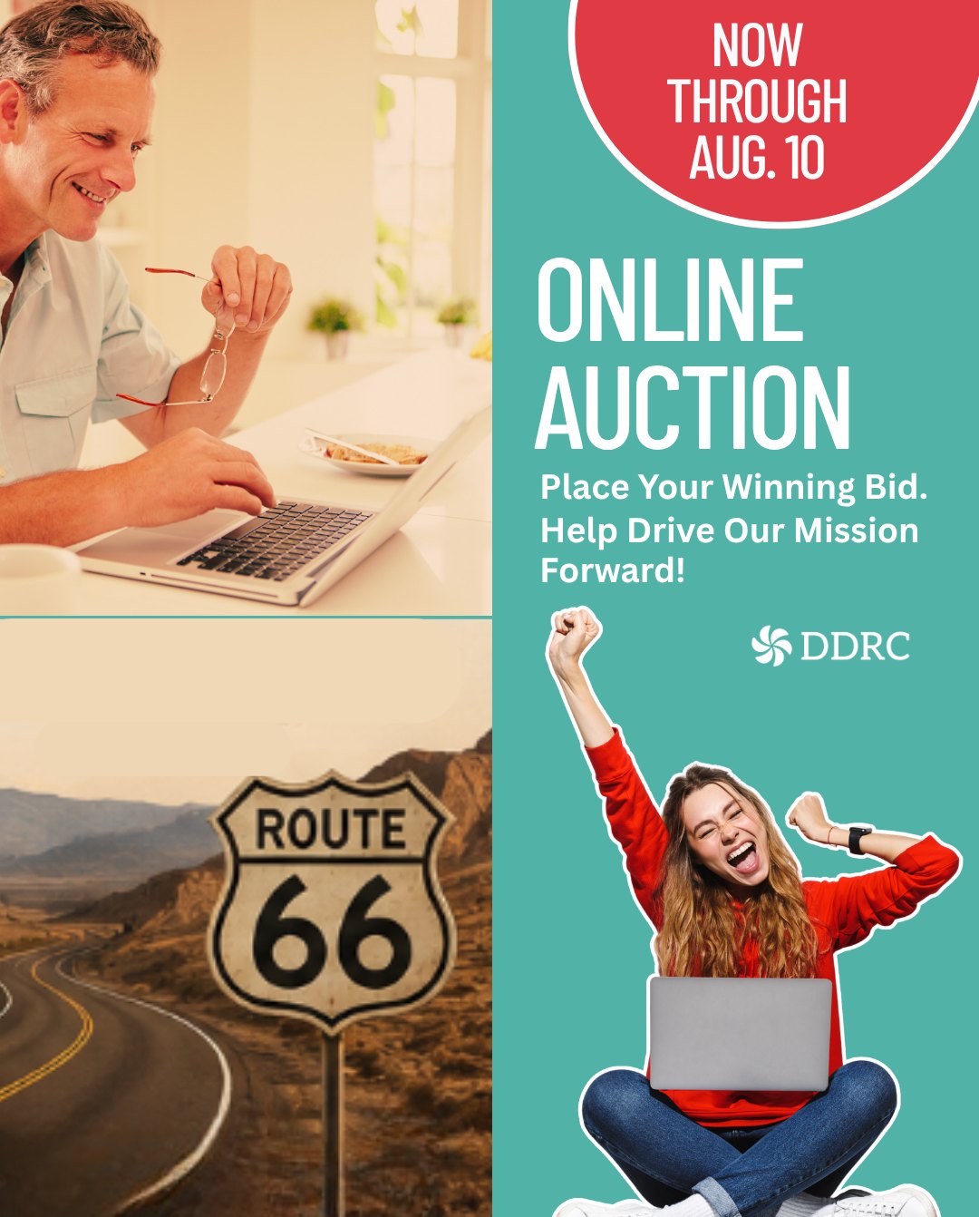 DDRC Online Auction graphic reading Now Through Aug. 10. Place your winning bid, help drive our mission forward. Photos show a man bidding on a laptop, a Route 66 highway sign, and a woman cheering with her arms raised.