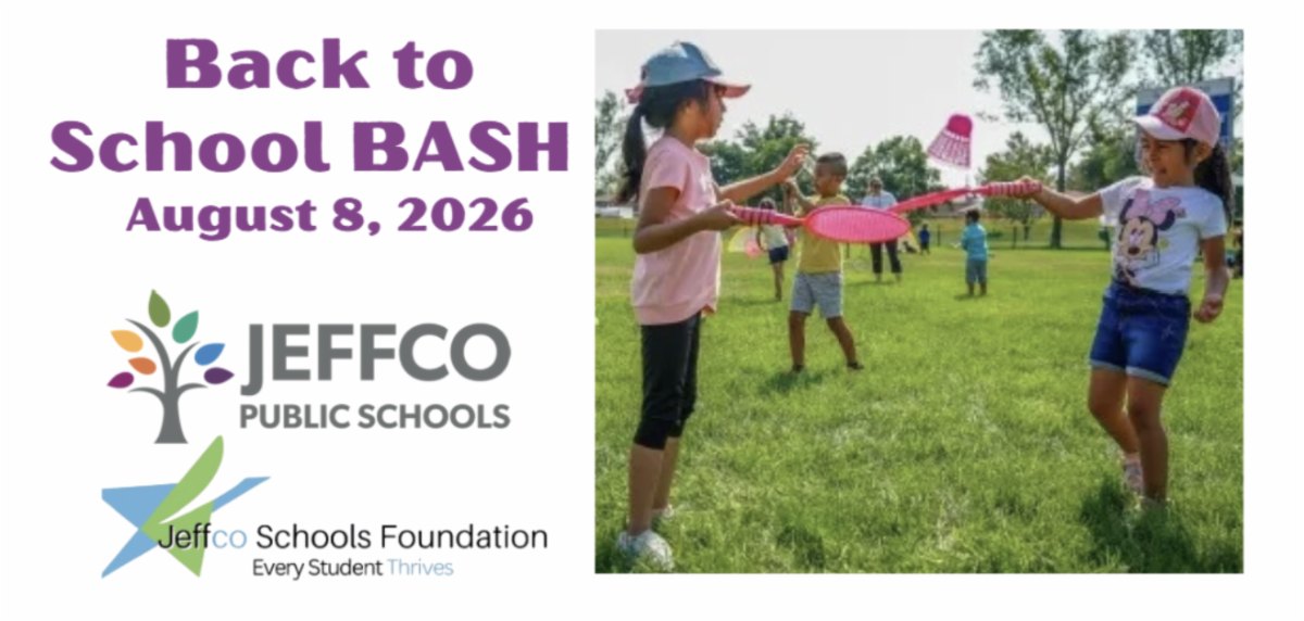 Back to School BASH, August 8, 2026, with logos for Jeffco Public Schools and the Jeffco Schools Foundation. A photo shows children playing badminton on a sunny lawn.